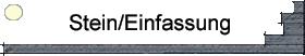 Stein/Einfassung